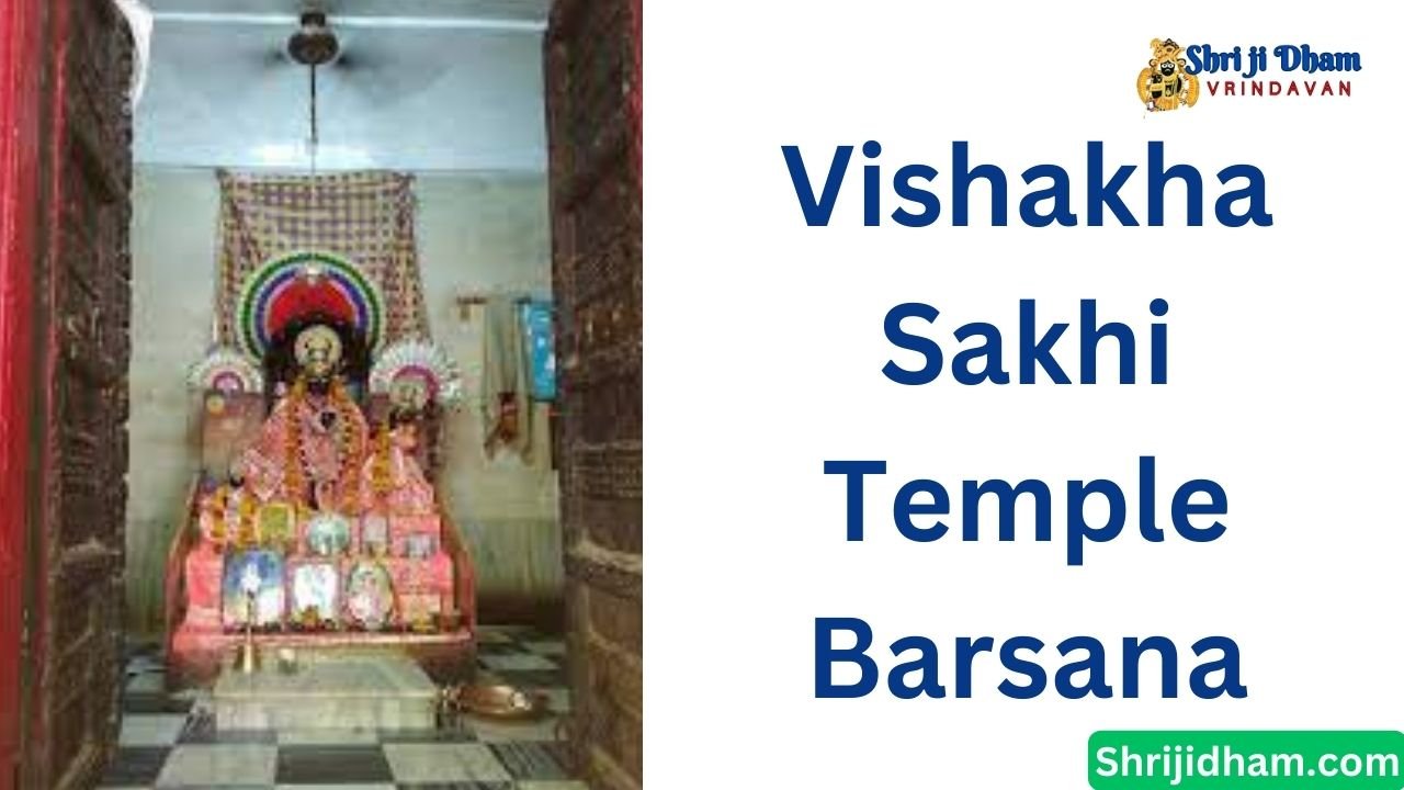 Vishakha Sakhi Temple Barsana